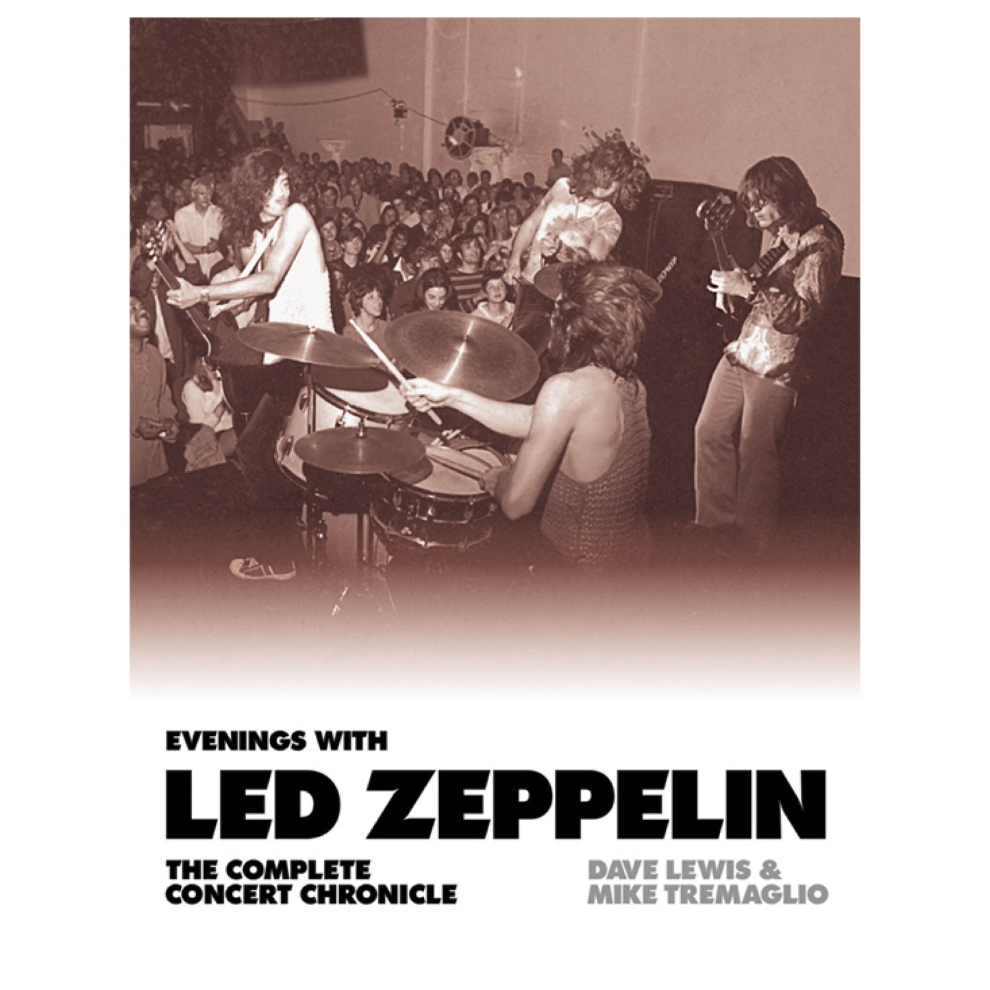 Evenings With Led Zeppelin: The Complete Concert Chronicle