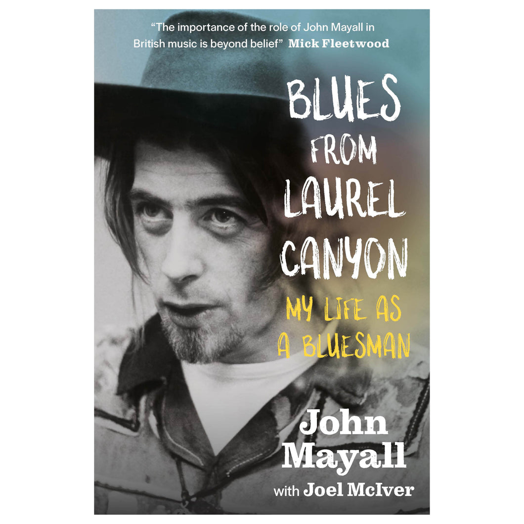 Blues from Laurel Canyon: My Life as a Bluesman