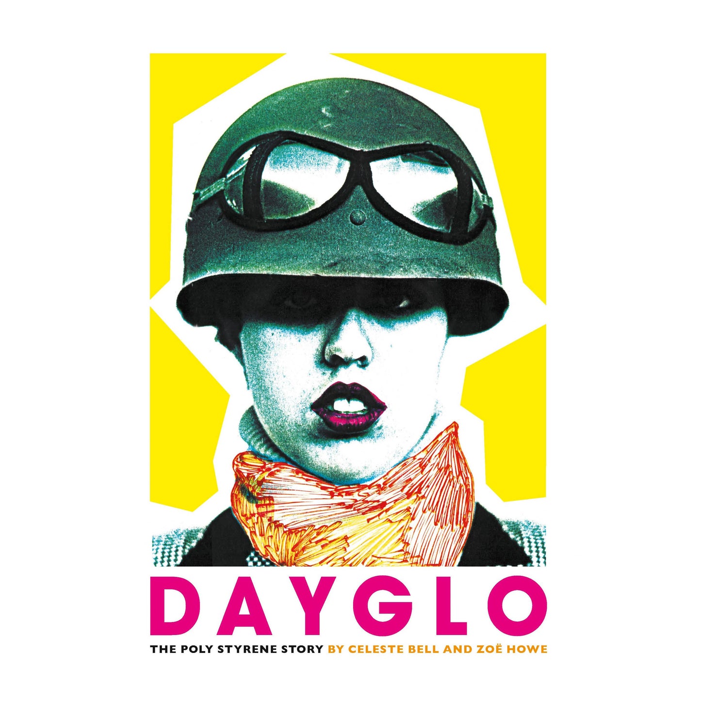 Dayglo: The Poly Styrene Story