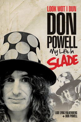 Look Wot I Dun: My Life in Slade - Updated Edition