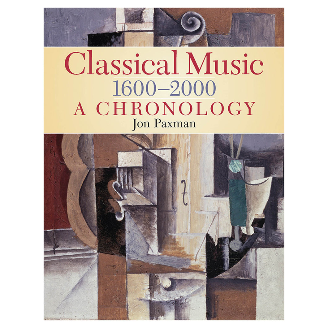 Classical Music 1600—2000: A Chronology