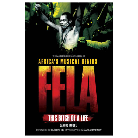 Fela: This Bitch of a Life