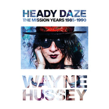 Load image into Gallery viewer, Heady Daze: The Mission Years, 1985—1990 - Special Edition