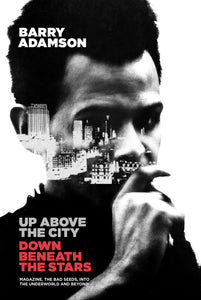 Up Above the City, Down Beneath the Stars - Signed Edition