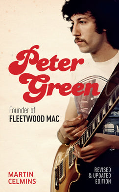 Peter Green - Founder of Fleetwood Mac - Revised and Updated