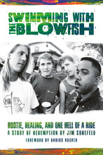 Load image into Gallery viewer, Swimming with the Blowfish: Hootie, Healing, and One Hell of a Ride - Signed Edition