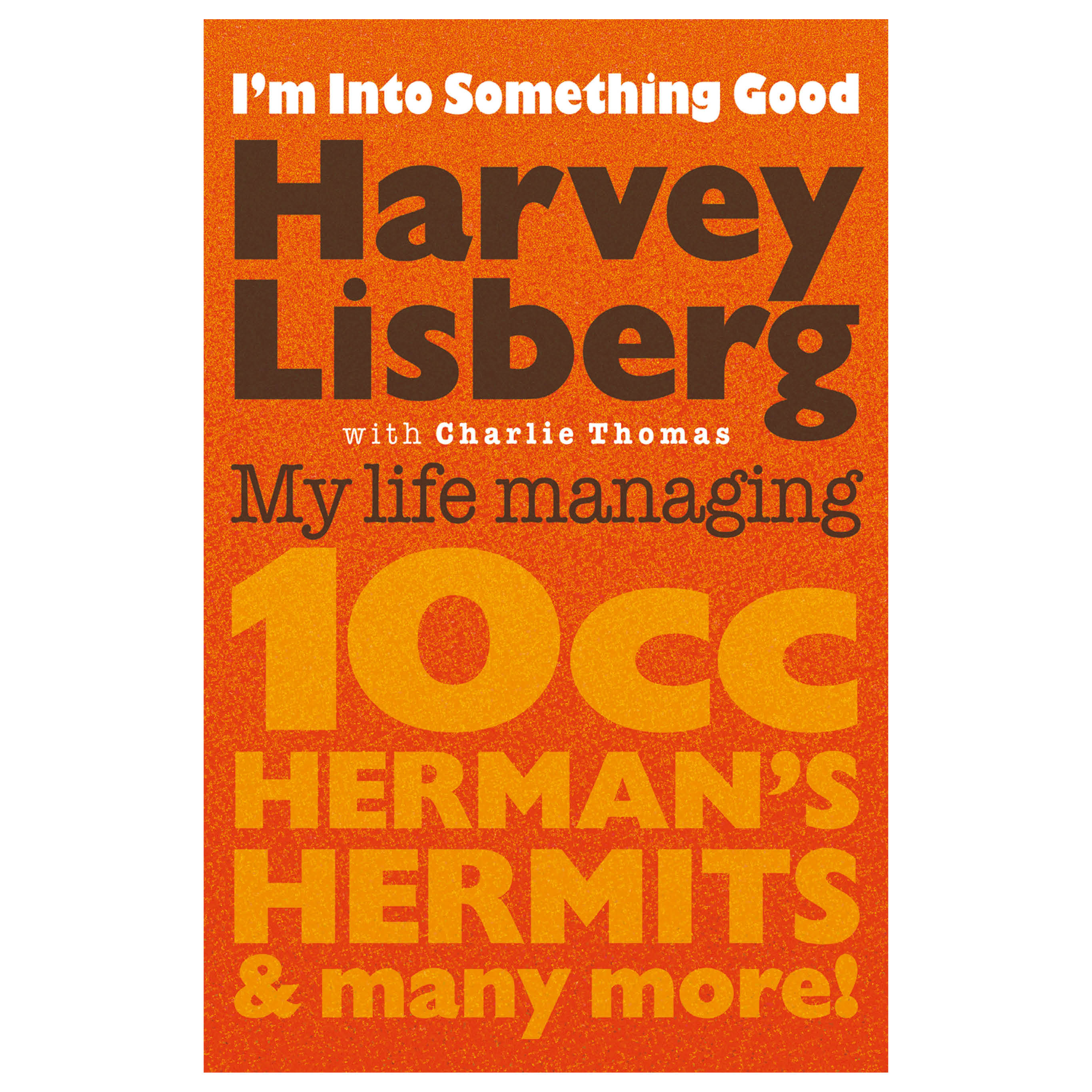 Man　I'm　Hermits　Herman's　Good:　Life　10cc,　Managing　My　Something　Into　–
