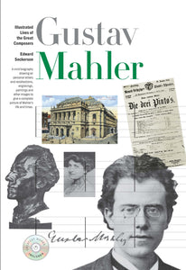 New Illustrated Lives of the Great Composers: Mahler
