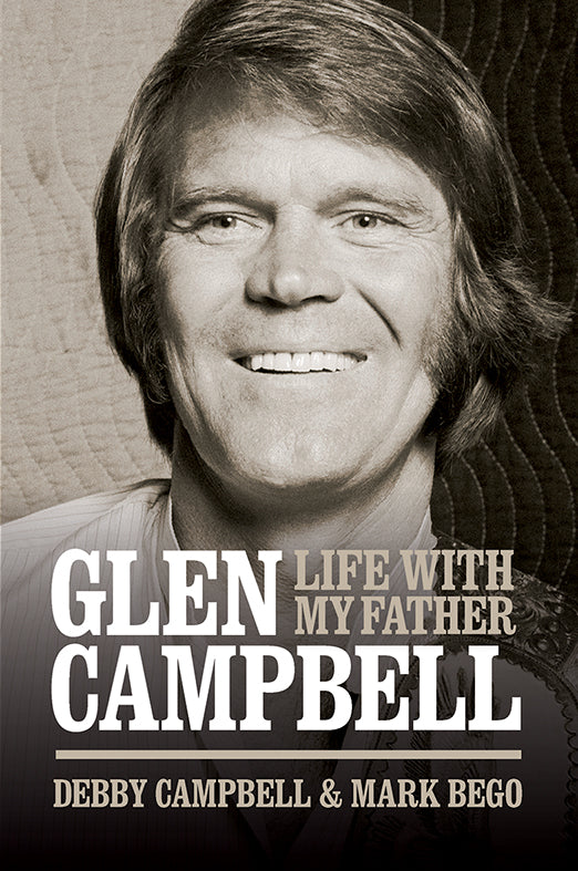 Life With my Father: Glen Campbell