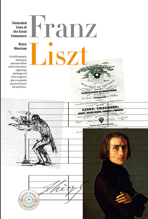 New Illustrated Lives of the Great Composers: Liszt