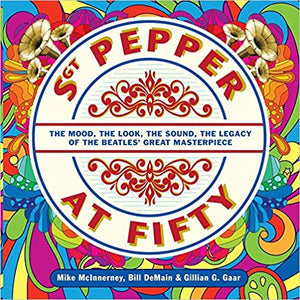 Sgt Pepper at Fifty