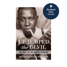 Load image into Gallery viewer, Up Jumped the Devil: The Real Life of Robert Johnson